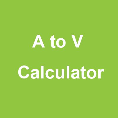 A to V Calculation