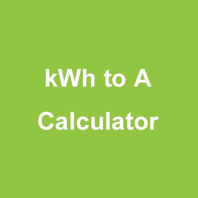 KWh-to-A-calculator