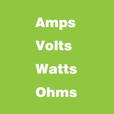 Amps-vs-Volts-vs-Watts-vs-Ohms